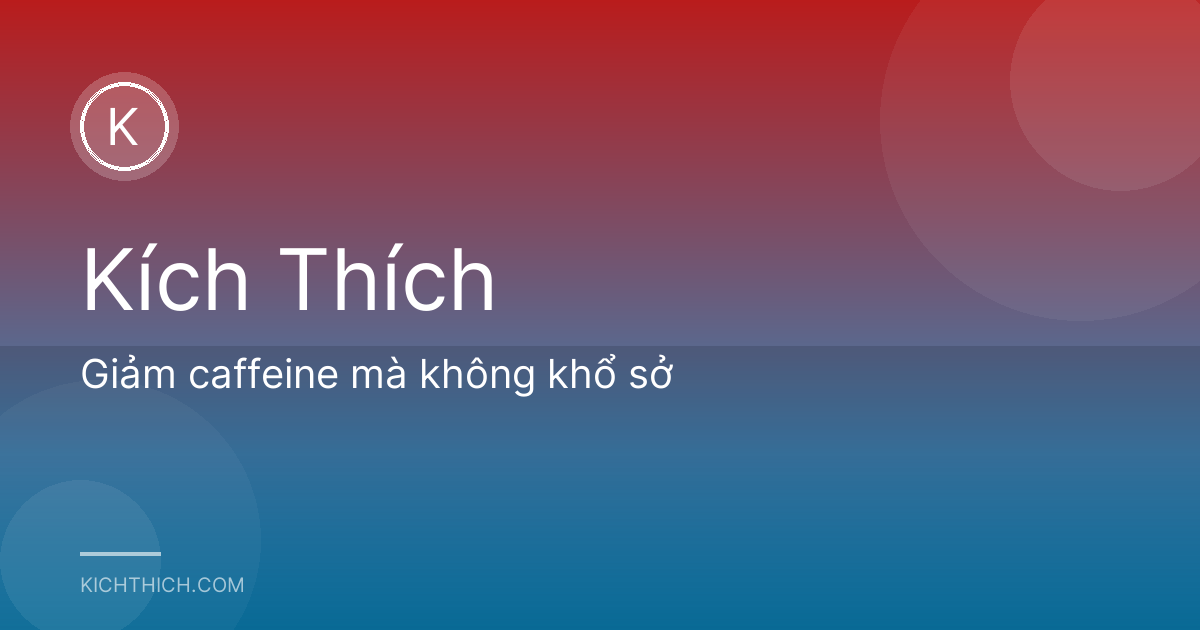 Giảm caffeine mà không khổ sở